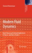 Modern Fluid Mechanics: Basic Theory and Selected Applications in Macro- and Micro-Fluidics