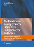Handbook of Neuropsychiatric Biomarkers, Endophenotypes and Genes: Neuropsychological Endophenotypes and Biomarkers