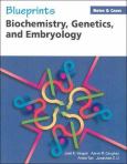 Blueprints Notes and Cases - Biochemistry, Genetics and Embryology