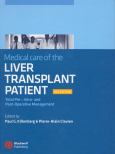 Medical Care of the Liver Transplant Patient: Total Pre-, Intra- and Post-Operative Managment