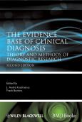 Evidence Base of Clinical Diagnosis: Theory and Methods of Diagnostic Research
