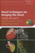Novel Techniques for Imaging the Heart. Text with CD-ROM for Windows and Macintosh