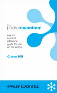 Pocket Examiner: A quick medical reference guide for use on the ward