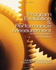 Program Evaluation and Performance Measurement: An Introduction to Practice