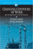 Changing Contours of Work: Jobs and Opportunities in the New Economy