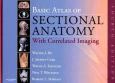 Basic Atlas of Sectional Anatomy with Correlated Imaging