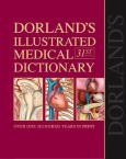 Dorland's Illustrated Medical Dictionary. Text with Internet Access Code and CD-ROM for Macintosh and Windows