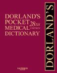 Dorland's Pocket Medical Dictionary. Includes Audio CD of Pronunciations, PDA component, and Electronic Medical Speller