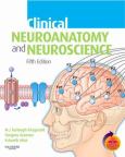 Clinical Neuroanatomy and Neuroscience. Text with Internet Access Code