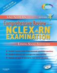 Saunders Comprehensive Review for the NCLEX-RN Examination. Text with CD-ROM for Macintosh and Windows
