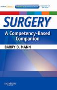 Surgery: A Competency-Based Companion. Text with Internet Access Code for Student Consult Edition