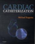 Cardiac Catheterization: An Atlas and DVD