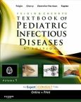 Feigin & Cherry's Textbook of Pediatric Infectious Diseases. 2 Volume Set with Internet Access Code for Expert Consult