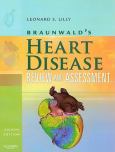 Braunwald's Heart Disease: Review and Assessment