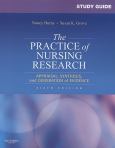 Study Guide for the Practice of Nursing Research: Appraisal, Synthesis, and Generation of Evidence