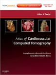 Atlas of Cardiovascular Computed Tomography. Text with Internet Access Code for Expert Consult Edition