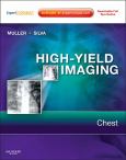 High-Yield Imaging: Chest. Text with Internet Access Code for Expert Consult Website