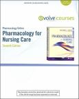 Pharmacology Online: Pharmacology for Nursing Care. Internet Access Code and User Guide