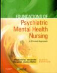 Foundations of Psychiatric Mental Health Nursing: A Clinical Approach. Text with CD-ROM for Macintosh and Windows