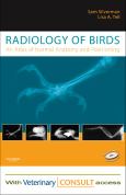 Radiology of Birds Package. Includes Textbook, Internet Access Codes for eBook Online Library and Veterinary Consult Edition