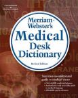 Merriam-Webster Medical Desk Dictionary