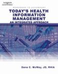 Workbook to Accompany Today's Health Information Management: An Integrated Approach