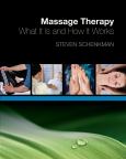 Massage Therapy: What It Is and How It Works