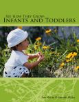 See How They Grow: Infants and Toddlers. Text with CD-ROM for Windows and Macintosh