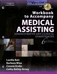Workbook to Accompany Medical Assisting: Administrative and Clinical Competencies. Text with CD-ROM for Windows