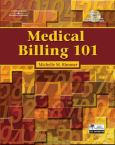 Medical Billing 101. Text with CD-Rom for Windows and Macintosh