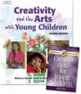 Creativity and the Arts with Young Children with Professional Enhancement Booklet