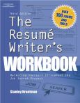 Resume Writer's Workbook: Marketing Yourself Throughout the Job Search Process
