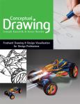 Conceptual Drawing: Freehand Drawing and Design Visualization for Design Professions. Text with DVD