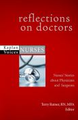 Reflections on Doctors: Nurses' Stories about Physicians and Surgeons