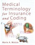 Medical Terminology for Insurance and Coding. Text with CD-ROM for Macintosh and Windows