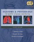 Anatomy and Physiology for Speech, Language and Hearing. Text with CD-ROM for Macintosh and Windows
