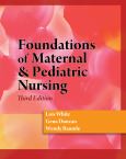 Foundations of Maternal and Pediatric Nursing. Text with CD-ROM for Windows