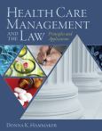 Health Care Management and the Law: Principles and Applications