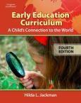 Early Education Curriculum: A Child's Connection to the World. Text with CD-ROM for Windows