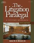 Litigation Paralegal: A Systems Approach. Textbook with Workbook