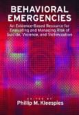 Behavioral Emergencies: An Evidence-Based Resource for Evaluating and Managing Risk of Suicide, Violence, and Victimization