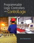 Programming ControlLogix: Programmable Automation Controllers. Text with CD-ROM for Windows and Macintosh