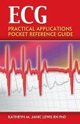 ECG: Practical Applications Pocket Reference Guide