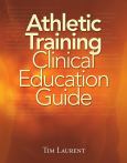 Athletic Training Clinical Education Guide