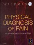 Physical Diagnosis of Pain: An Atlas of Signs and Symptoms. Text with DVD