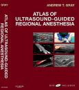 Atlas of Ultrasound-Guided Regional Anesthesia with DVD