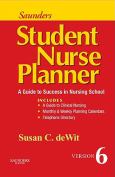 Saunders Student Nurse Planner: A Guide to Success in Nursing School