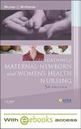 Foundations of Maternal-Newborn and Women's Health Nursing Package. Includes Textbook and Internet Access Code for Online eBook Library