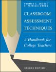 Classroom Assessment Techniques: Handbook for College Teachers