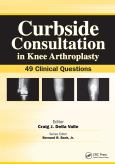Curbside Consultation in Knee Arthroplasty: 49 Clinical Questions